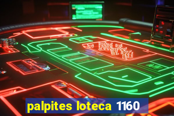 palpites loteca 1160